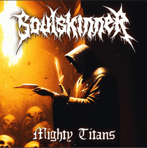 Soulskinner (GRC) : Mighty Titans